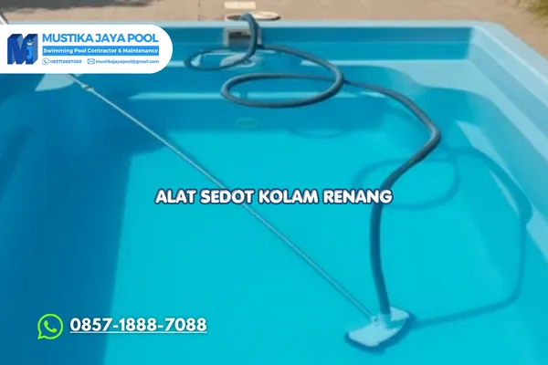 Alat Sedot Kolam Renang Solusi Praktis Kolam Bersih