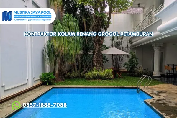 Kontraktor Kolam Renang Grogol Petamburan Panggilan