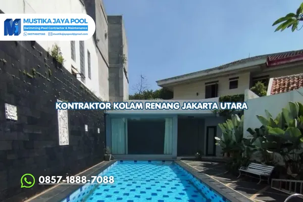 Kontraktor Kolam Renang Jakarta Utara Bergaransi