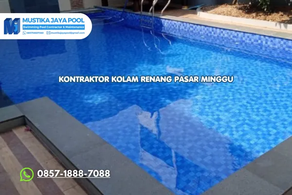 Kontraktor Kolam Renang Pasar Minggu Terbaik