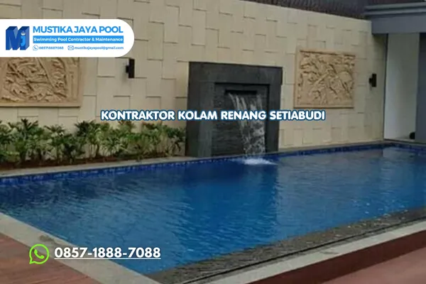 Kontraktor Kolam Renang Setiabudi Bergaransi