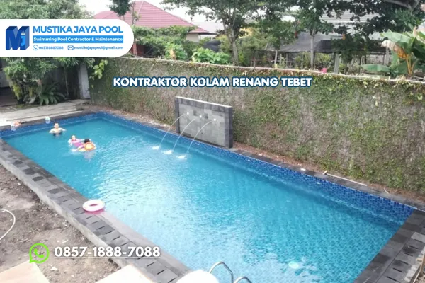 Kontraktor Kolam Renang Tebet Terdekat